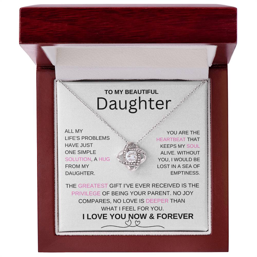 To My Daughter, You Are The Heartbeat That Keeps My Soul Alive - Love Knot Necklace