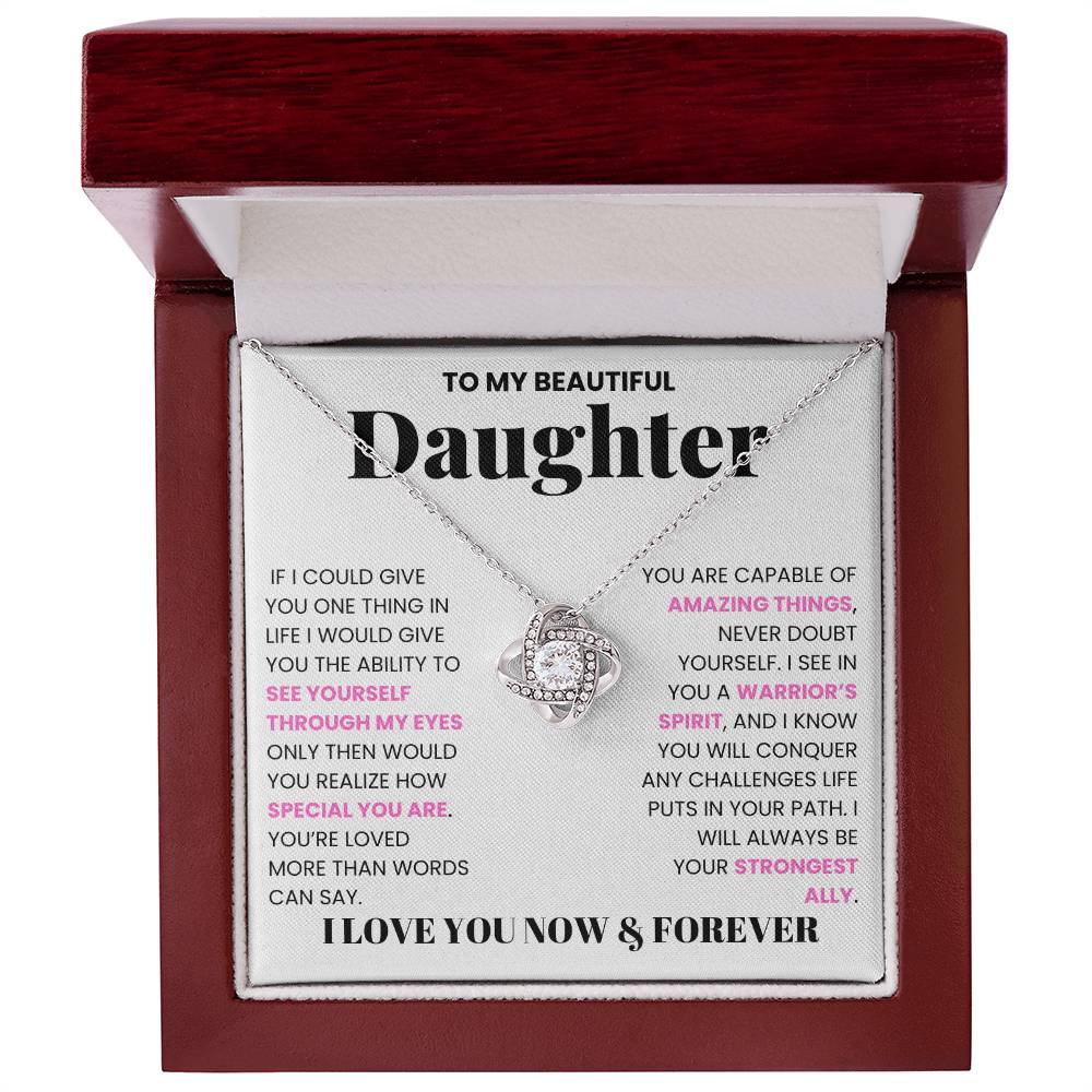To My Daughter, If I Could Give You One Thing In Life