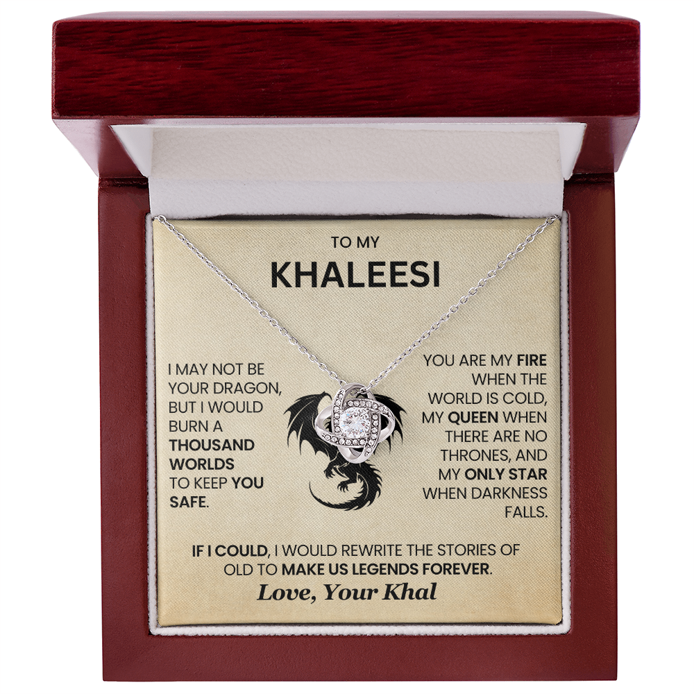 To My Khaleesi - I Would Burn A Thousand Worlds To Keep You Safe