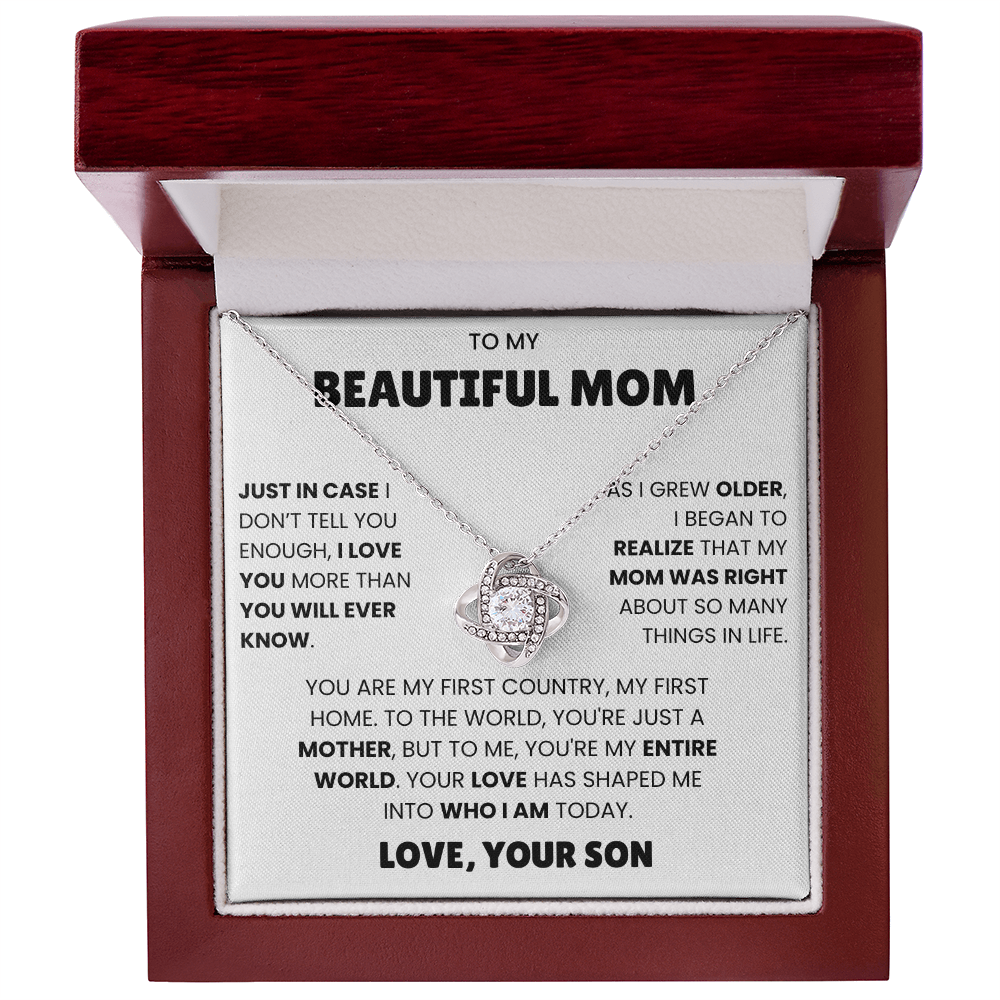 To My Beautiful Mom - Just In Case I Don't You Enough I Love You