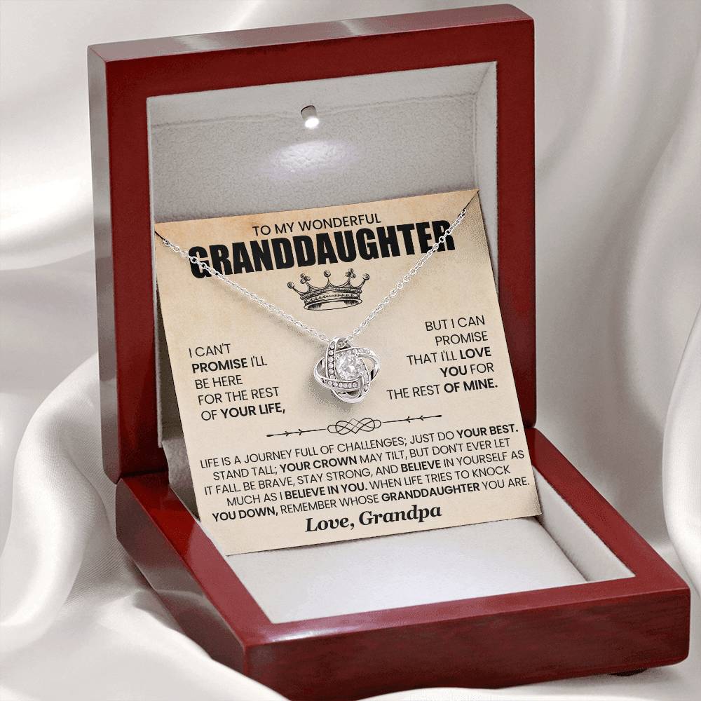 To My Wonderful Granddaughter - I Can't Promise I'll Here For The Rest of Your Life