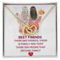 To My Best Friend, There Are Friend That Become Family
