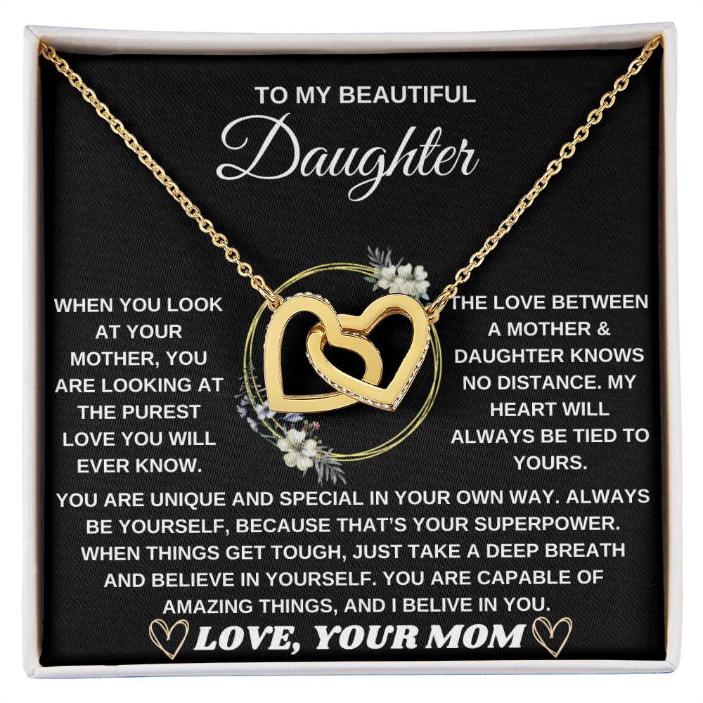 To My Daughter, When You Look at Your Mother, You Are Looking at the Purest Love You Will Ever Know