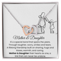 Mother & Daughter - It's A Special Bond
