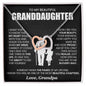 To My Granddaughter - I Want You To Know That My Heart Walks With You