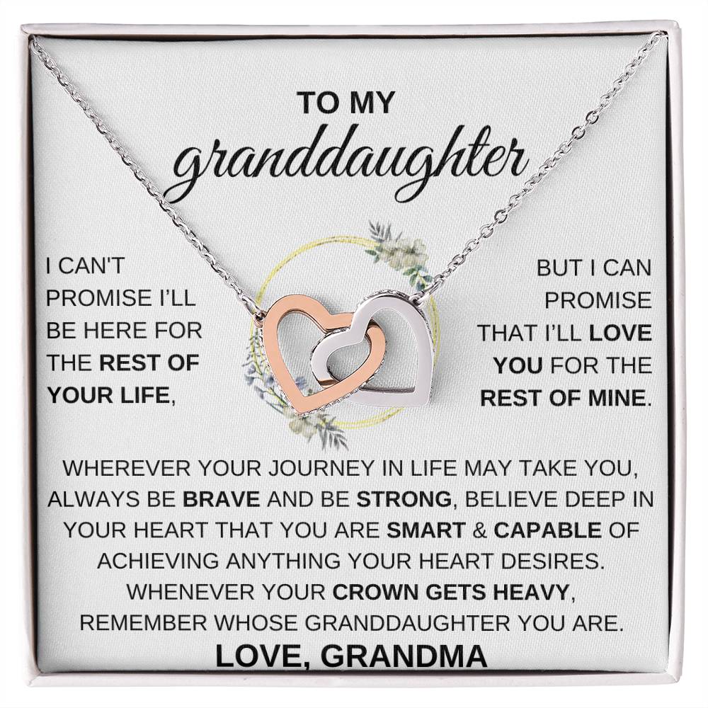 To My Granddaughter, I CAN'T PROMISE I'LL BE HERE FOR THE REST OF YOUR LIFE