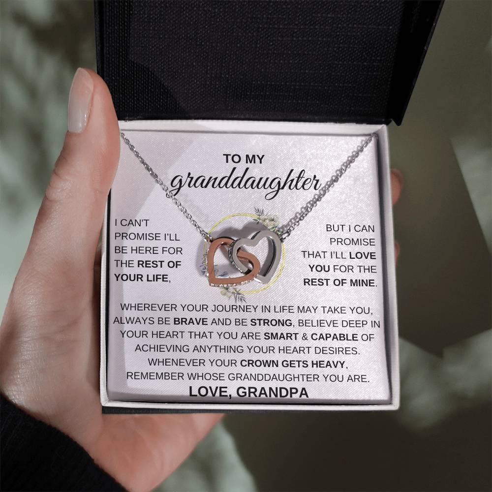 To My Granddaughter, I CAN'T PROMISE I'LL BE HERE FOR...
