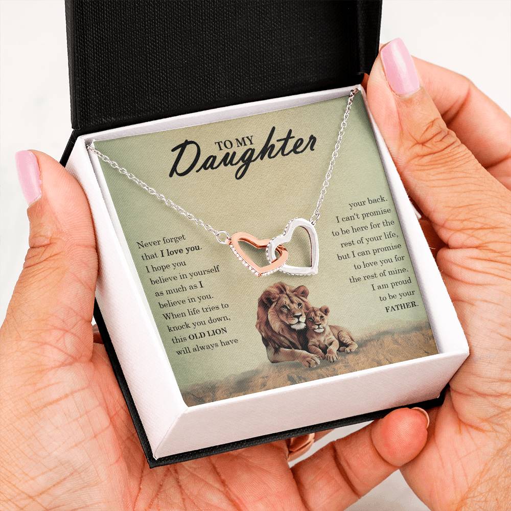 To My Daughter - Never Forget That This Old Lion Will Always Have Your Back