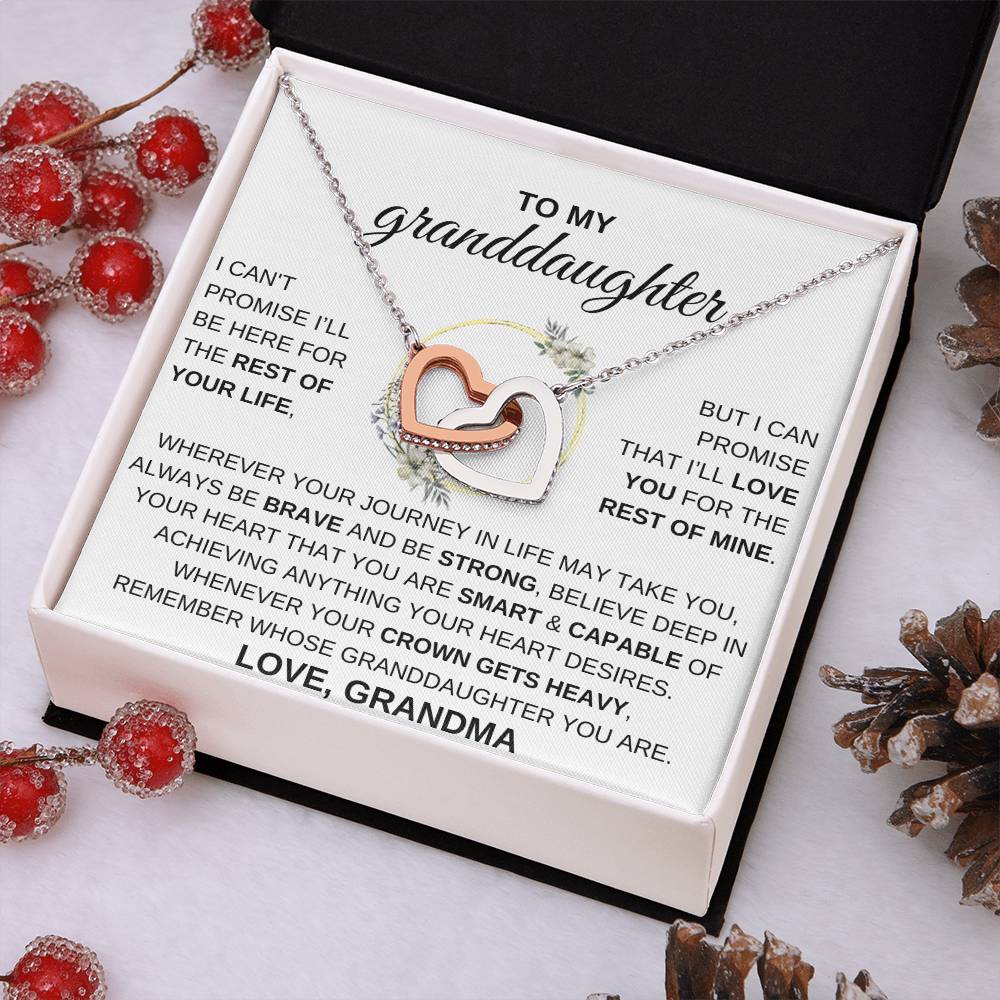 To My Granddaughter, I CAN'T PROMISE I'LL BE HERE FOR THE REST OF YOUR LIFE