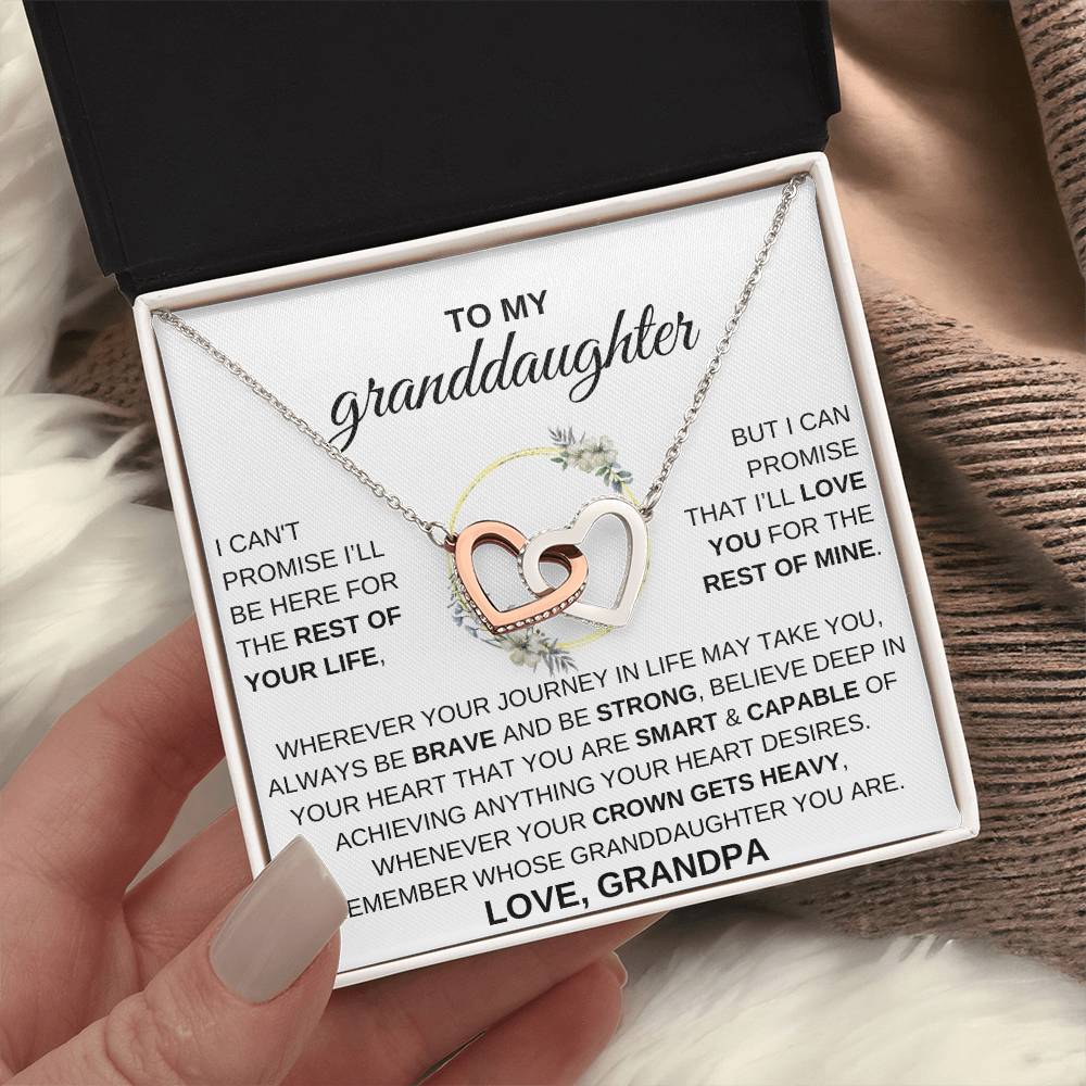 To My Granddaughter, I CAN'T PROMISE I'LL BE HERE FOR...