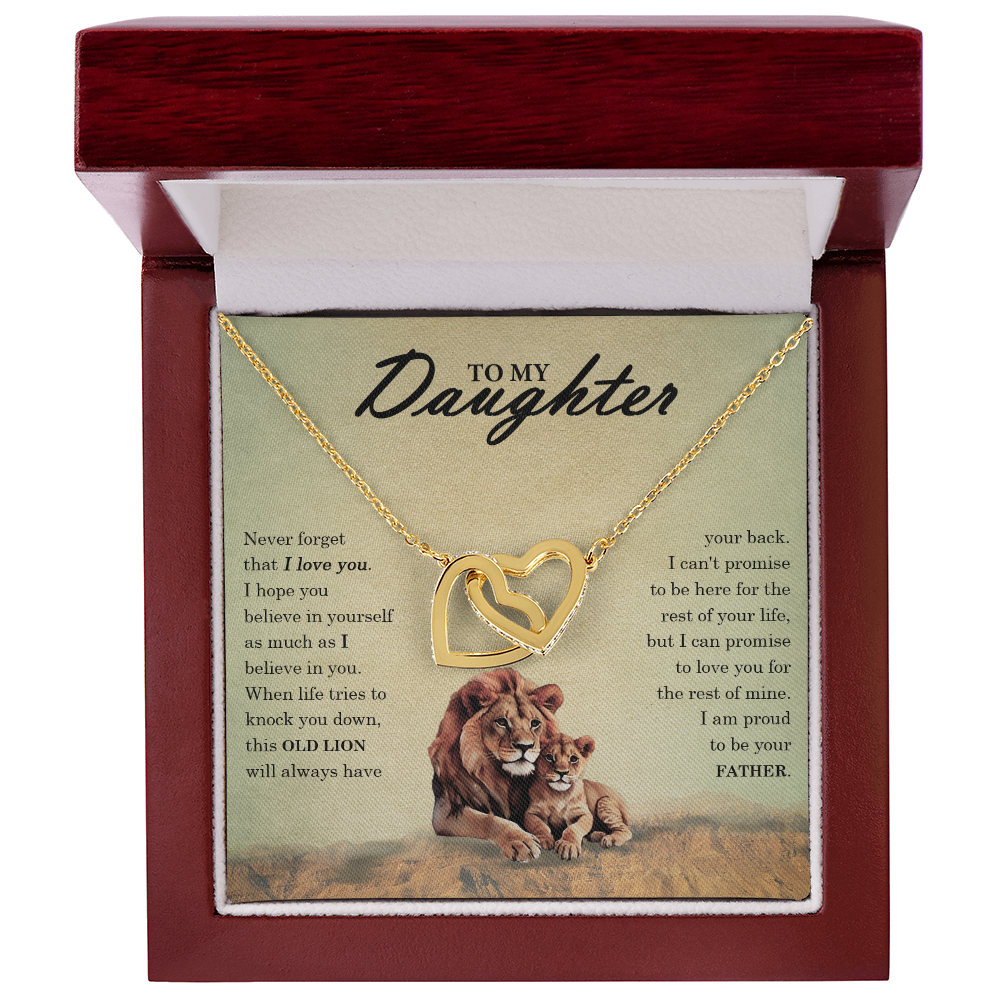 To My Daughter - Never Forget That This Old Lion Will Always Have Your Back