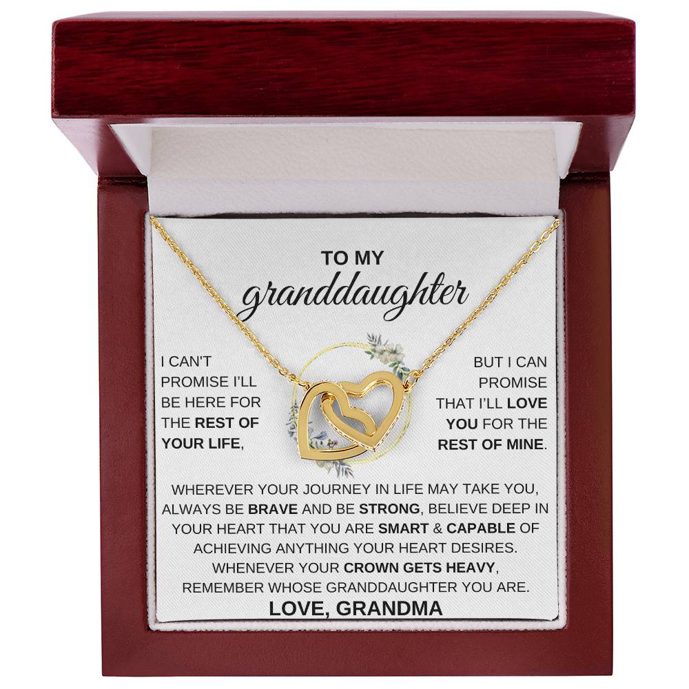 To My Granddaughter, I CAN'T PROMISE I'LL BE HERE FOR THE REST OF YOUR LIFE