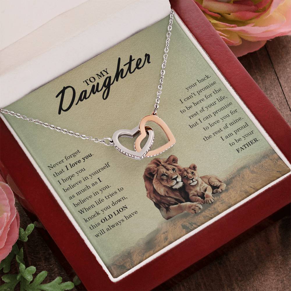 To My Daughter - Never Forget That This Old Lion Will Always Have Your Back