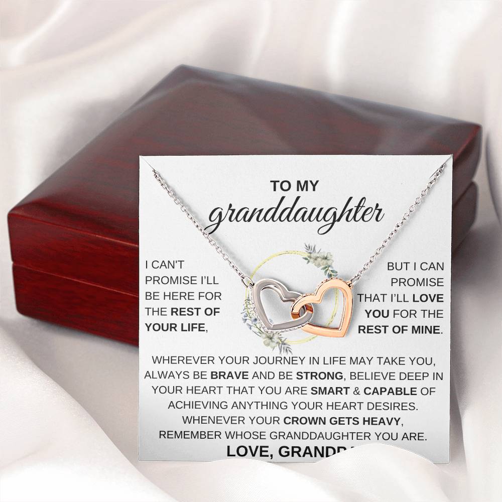 To My Granddaughter, I CAN'T PROMISE I'LL BE HERE FOR...
