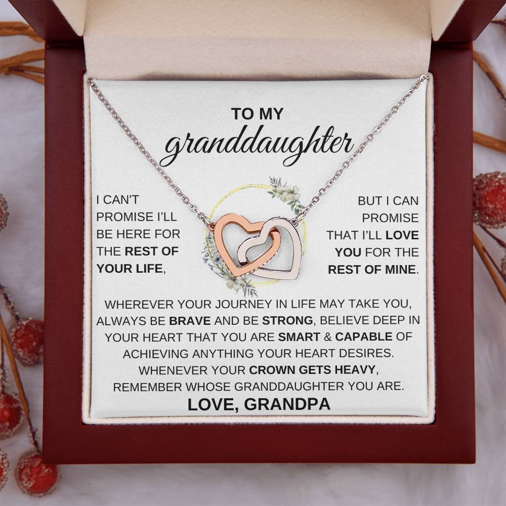 To My Granddaughter, I CAN'T PROMISE I'LL BE HERE FOR...
