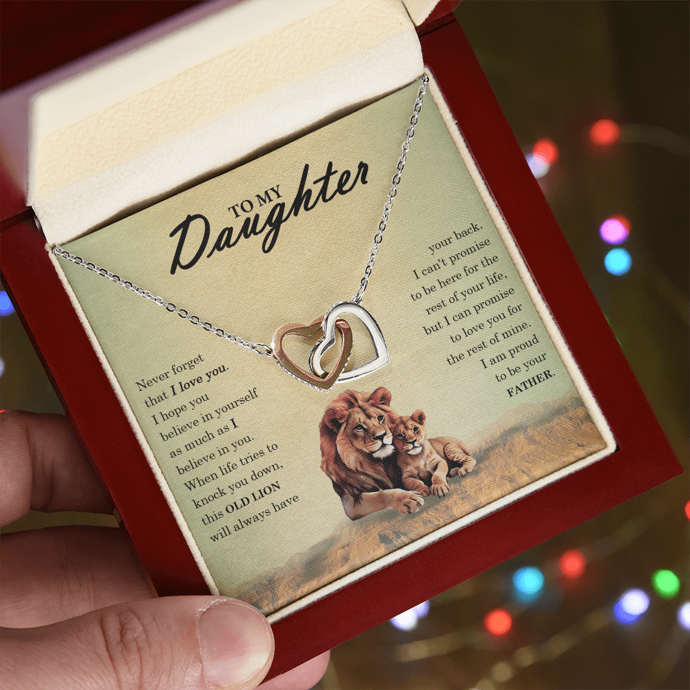 To My Daughter - Never Forget That This Old Lion Will Always Have Your Back