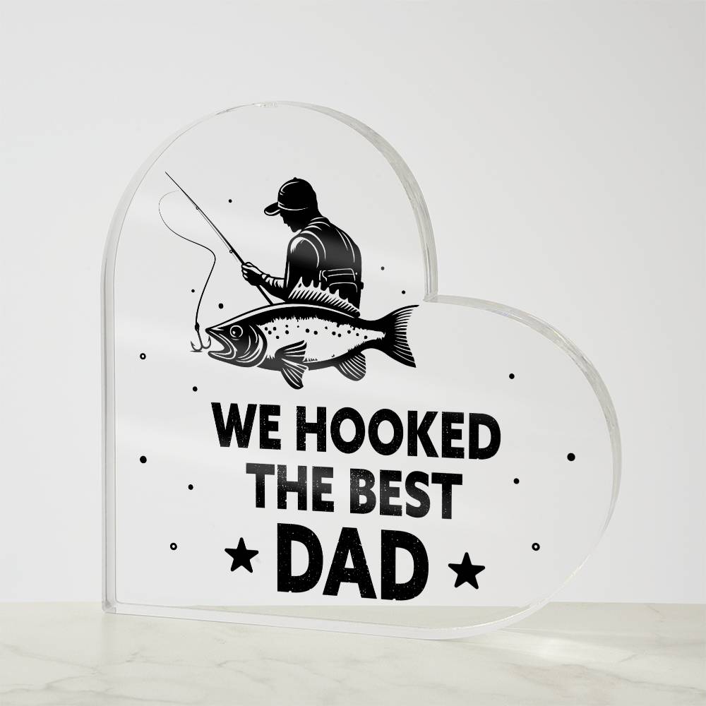 We Hooked The Best Dad