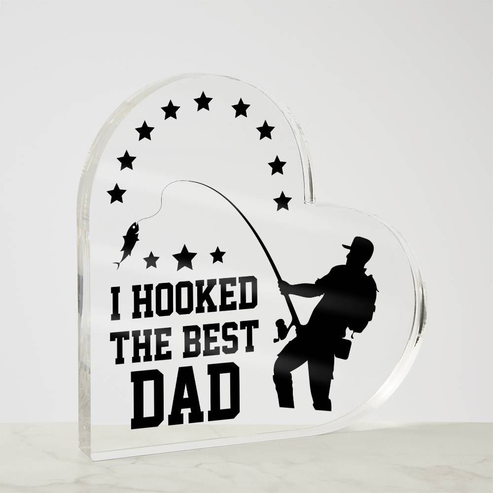 I Hooked The Best Dad