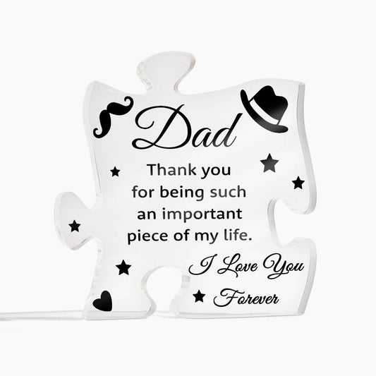 Dad Thank You For Being Such An Important Piece Of My Life