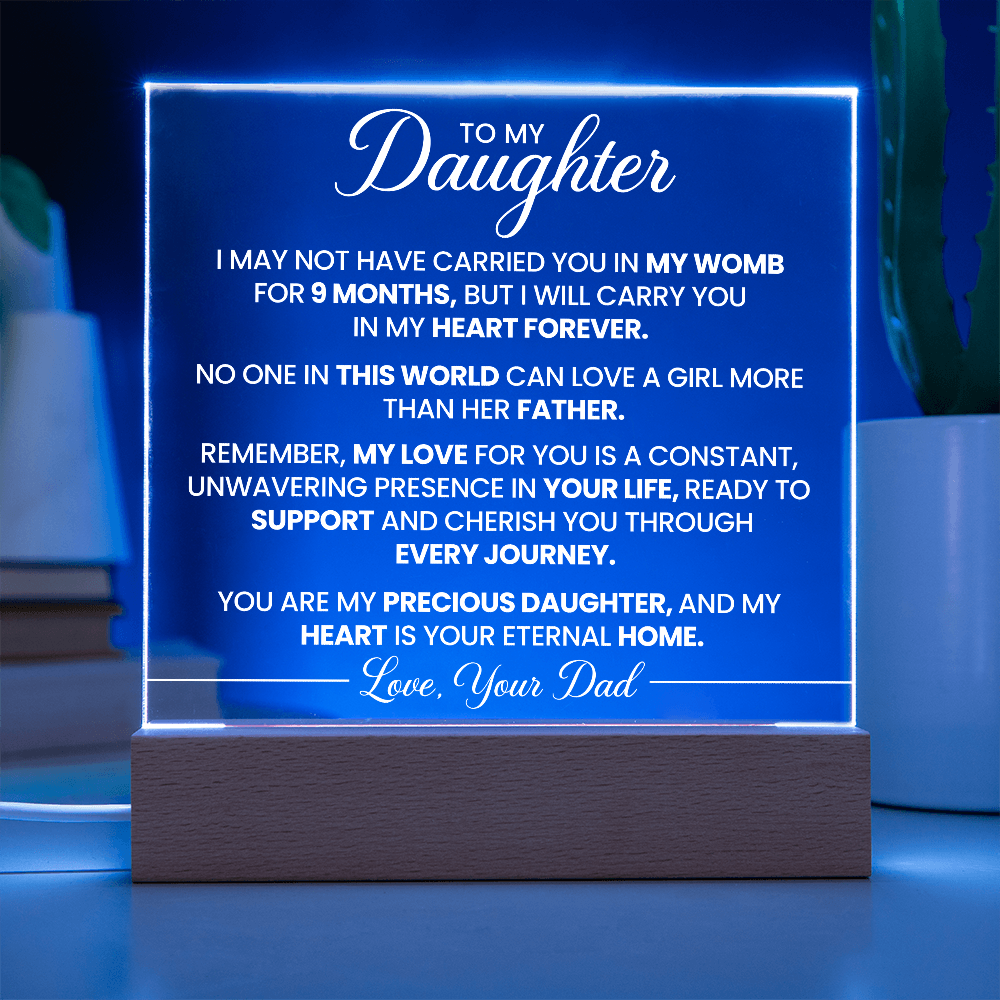 To My Daughter - I May Not Have Carried You In My Womb For 9 Months