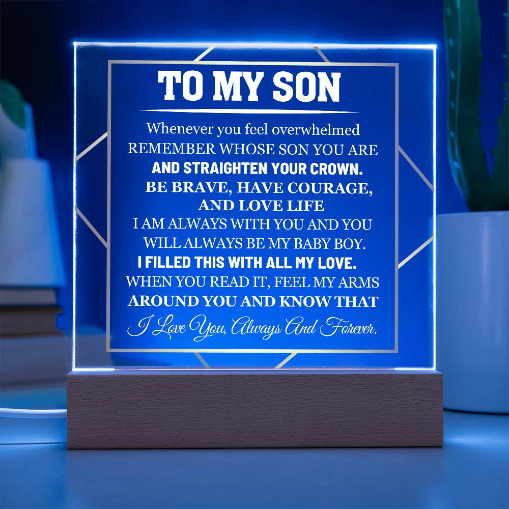 To My Son - Whenever You Feel Overwhelmed Remember Whose Son You Are