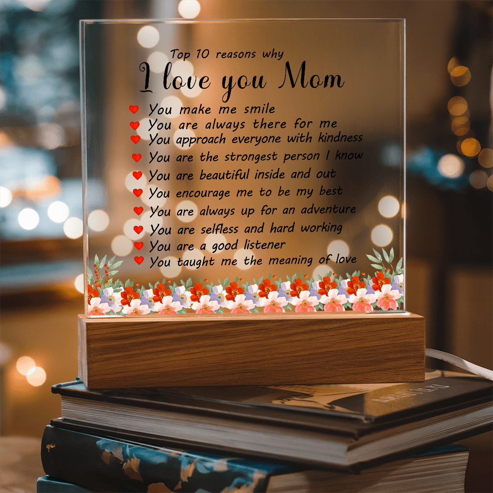 Top 10 Reasons Why I Love You Mom - Acrylic Square Plaque