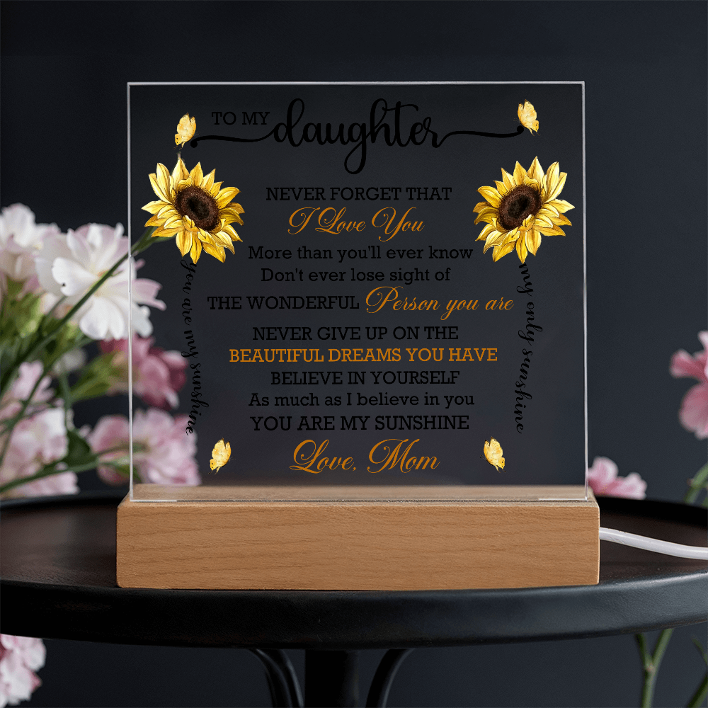 To My Daughter - Never Forget That I Love You