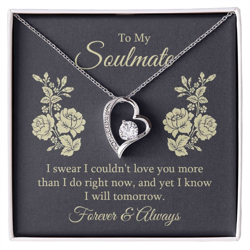 To My Soulmate, I Swear I Couldn't Love You More