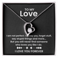 To My Love - I am Not Perfect, I Annoy You, Forget Stuff