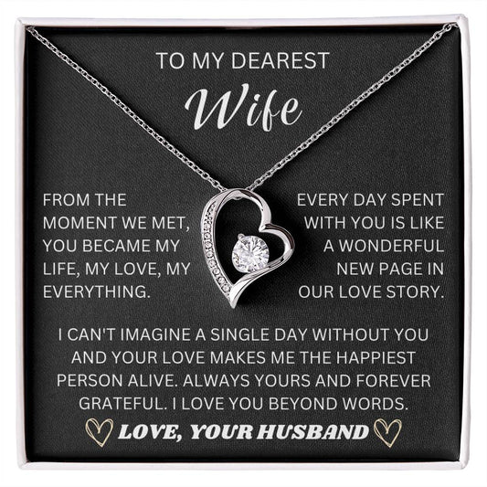 To My Dearest Wife, From The Moment We Met, You Became My Life