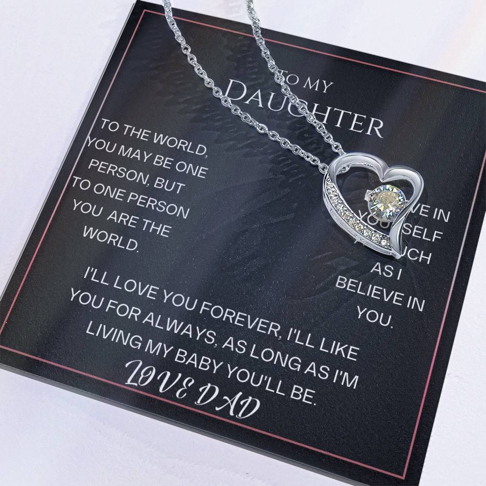 To My Daughter, to one person you are the world.