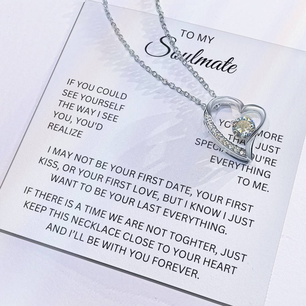 To My Soulmate, If You Could See Yourself The Way I See