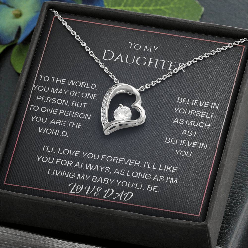 To My Daughter, to one person you are the world.