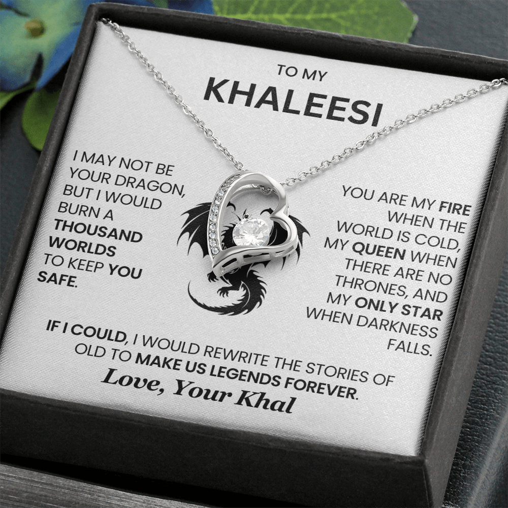 To My Khaleesi - I Would Burn A Thousand Worlds To Keep You Safe