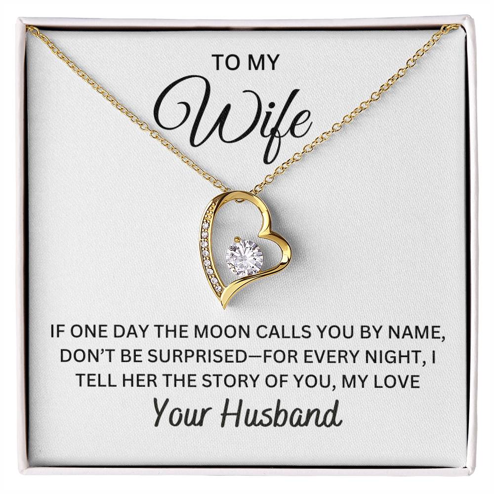 To My Wife - If One Day The Moon Calls  You By Name | Forever Love Necklace