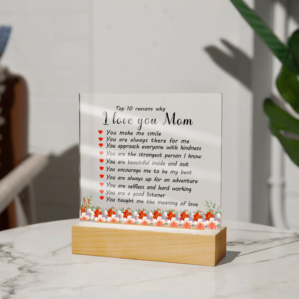 Top 10 Reasons Why I Love You Mom - Acrylic Square Plaque