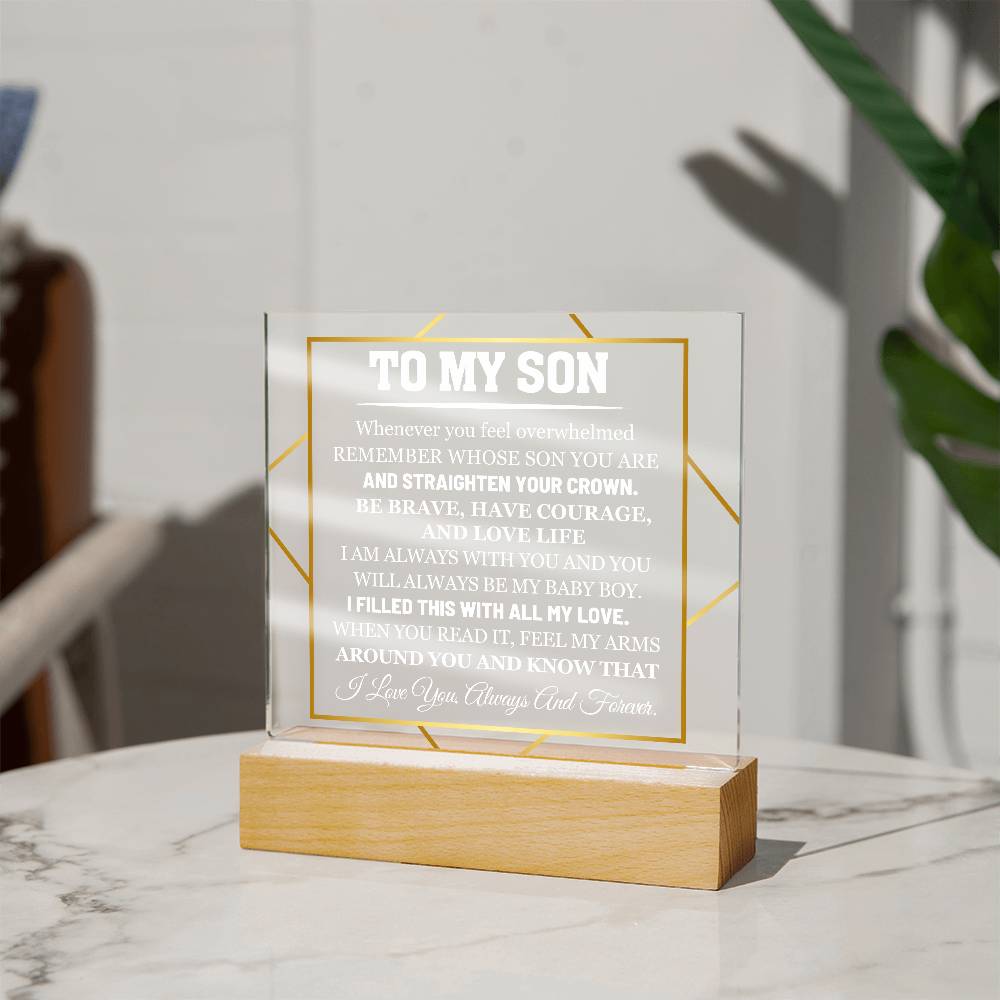 To My Son - Whenever You Feel Overwhelmed Remember Whose Son You Are