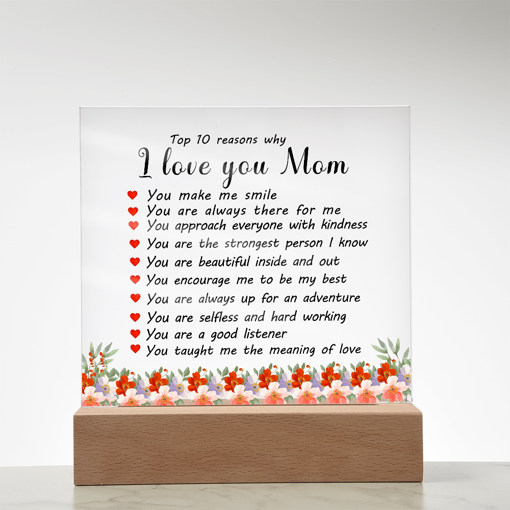Top 10 Reasons Why I Love You Mom - Acrylic Square Plaque