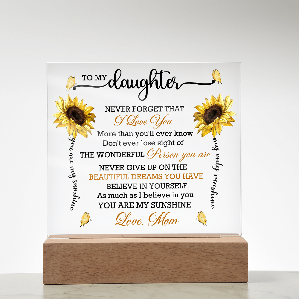 To My Daughter - Never Forget That I Love You