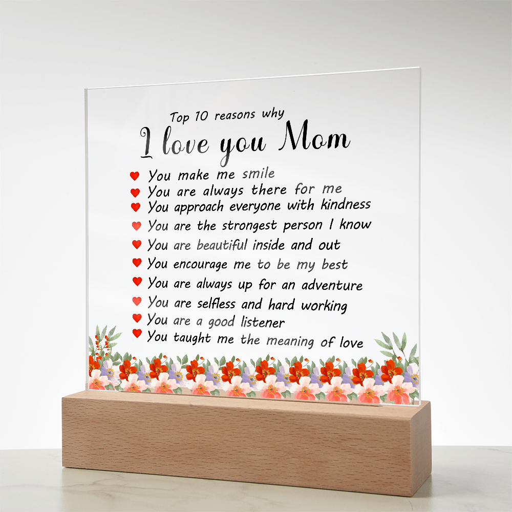 Top 10 Reasons Why I Love You Mom - Acrylic Square Plaque