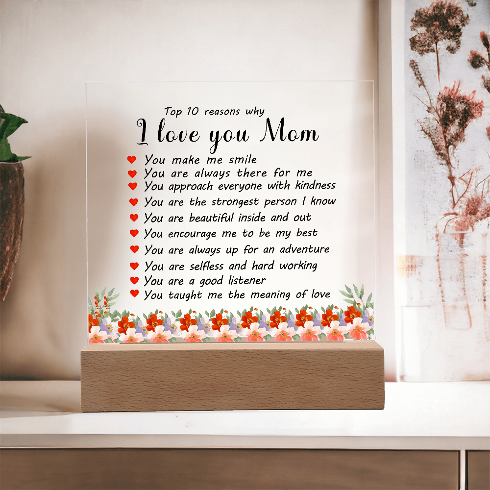 Top 10 Reasons Why I Love You Mom - Acrylic Square Plaque