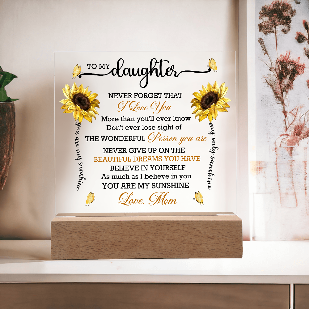 To My Daughter - Never Forget That I Love You