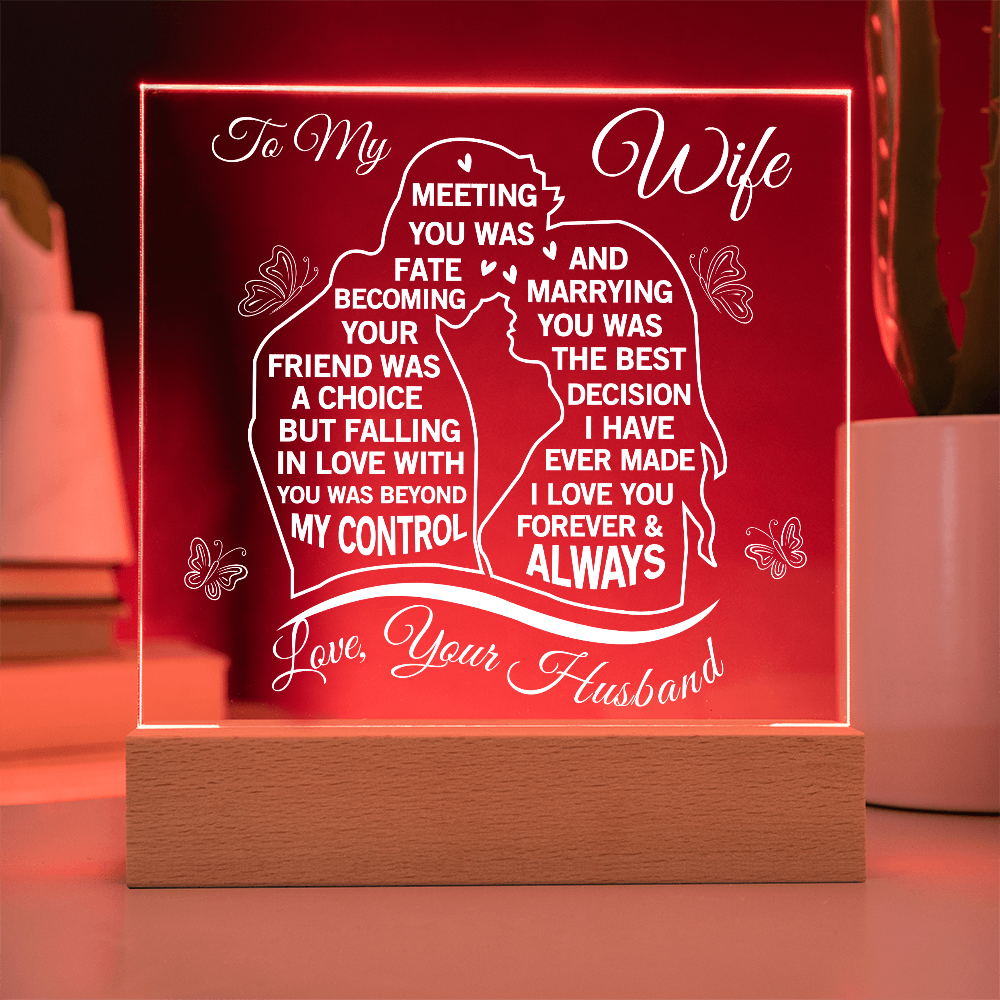 To My Wife - Meeting You Was Fate Acrylic