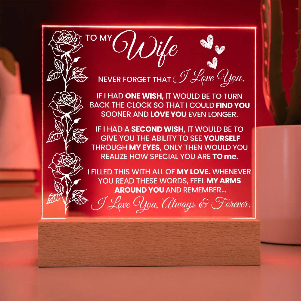 To My Wife - Never Forget That I Love You Acrylic