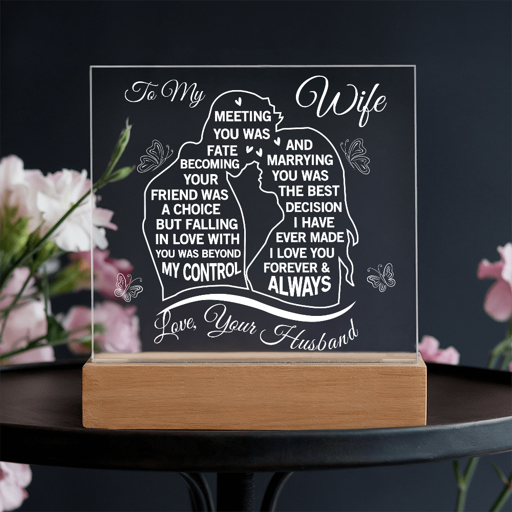 To My Wife - Meeting You Was Fate Acrylic