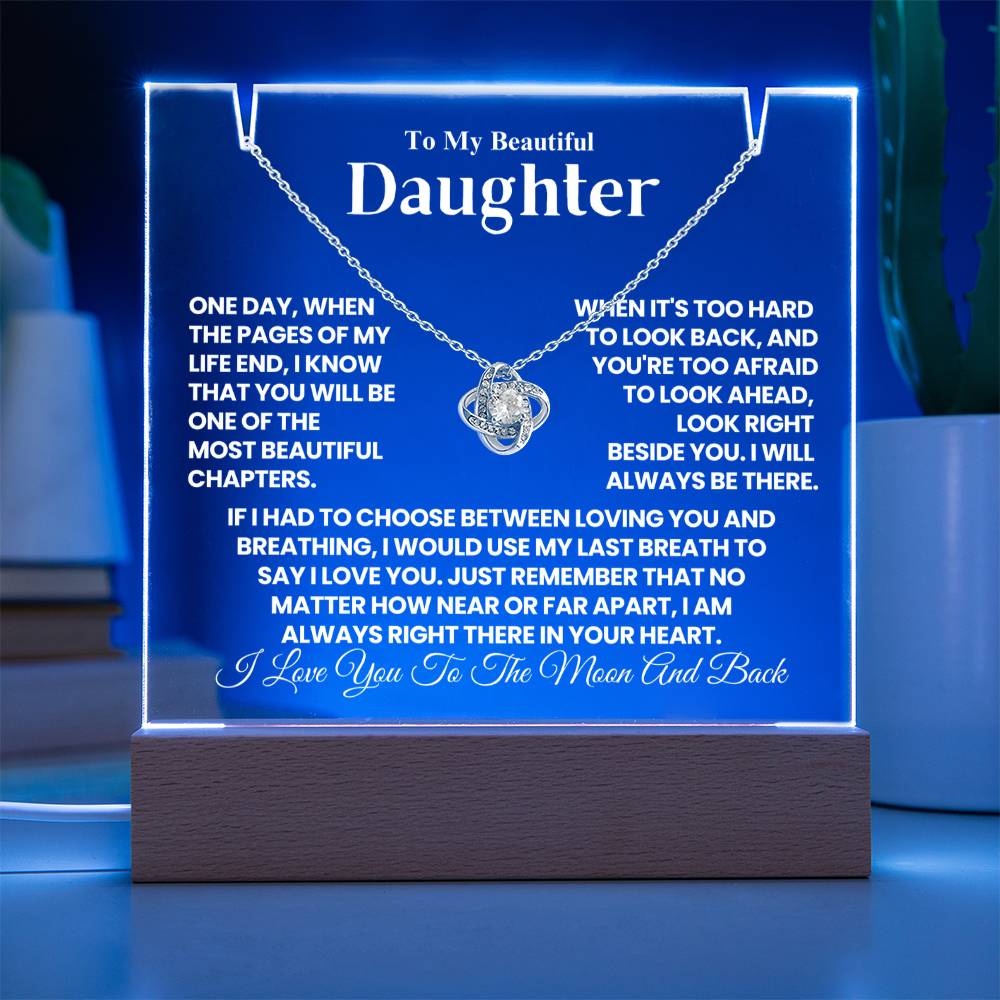 To My Daughter - One Day, When The Pages of My Life End - Keepsake Acrylic & Love Knot Necklace