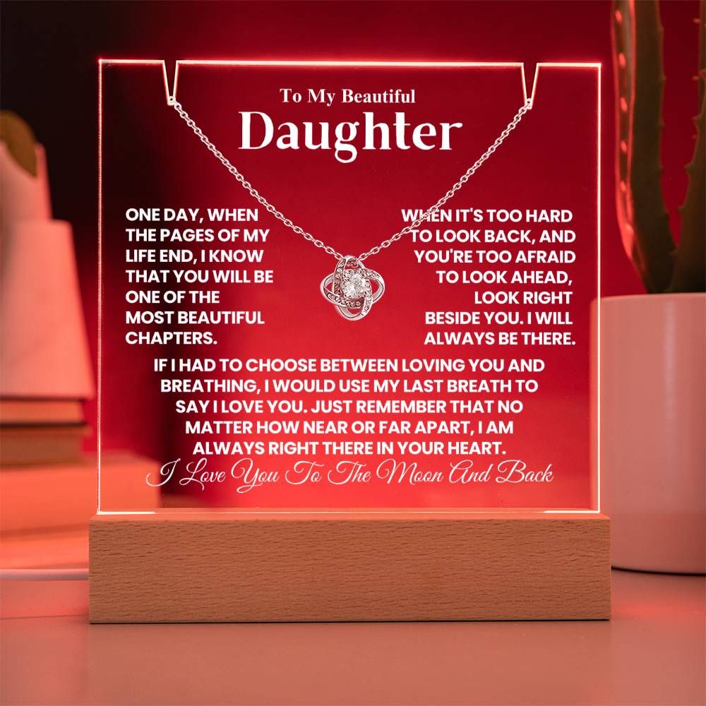 To My Daughter - One Day, When The Pages of My Life End - Keepsake Acrylic & Love Knot Necklace