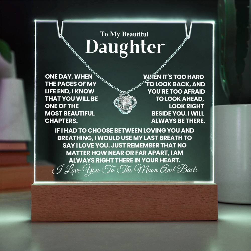 To My Daughter - One Day, When The Pages of My Life End - Keepsake Acrylic & Love Knot Necklace
