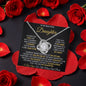 To My Beautiful Daughter - I Closed My Eyes For But A Moment Love Knot Necklace with Rotating Rose Gift Box