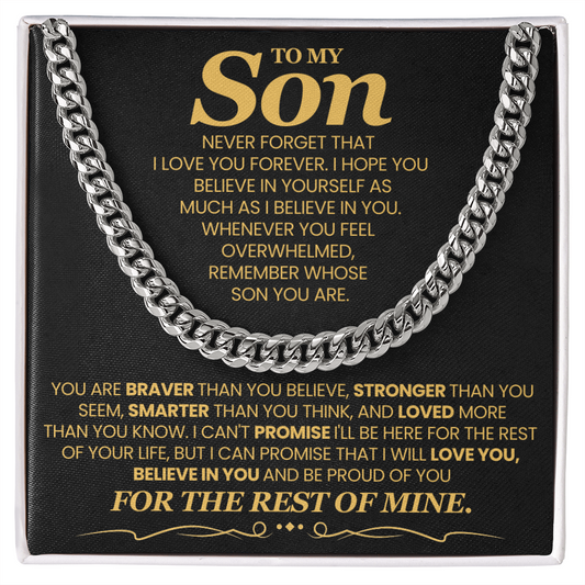 To My Son - I Hope You  Believe In Yourself As  Much As I Believe In You